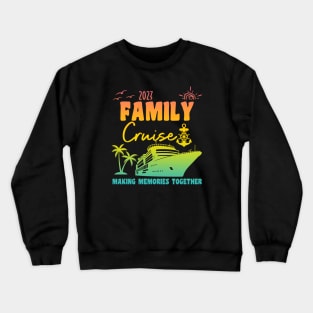 Family Cruise 2023 Crewneck Sweatshirt